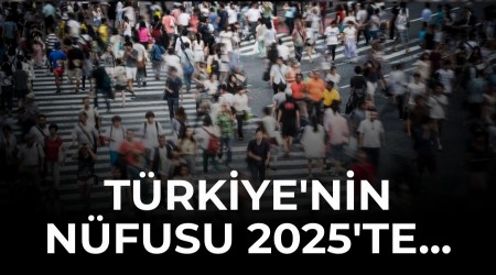 T�rkiye'nin N�fusu 2025'te...