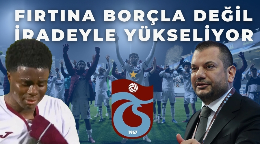 F�rt�na Bor�la De�il, �radeyle Y�kseliyor