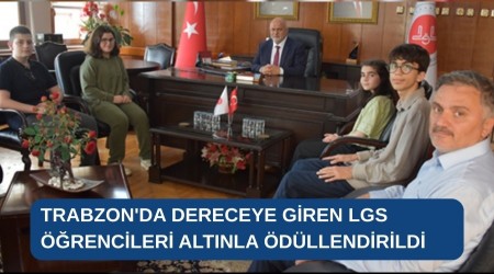Trabzon'da dereceye giren LGS rencileri altnla dllendirildi