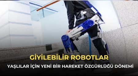 Ya�l�lar i�in yeni bir hareket �zg�rl��� d�nemi: Giyilebilir robotlar