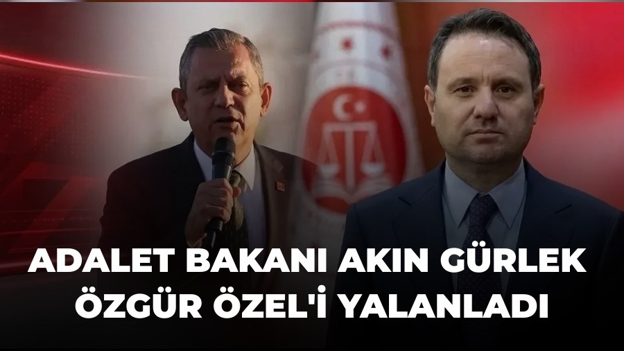 Adalet Bakan� Ak�n G�rlek, �zg�r �zel'i yalanlad�